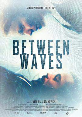 维度之间.Between.Waves.2021.HD1080P.X264.AAC.English.CHS.BDYS.torrent
