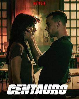 暗夜骑士.Centauro.2022.HD1080P.X264.AAC.Spanish.CHS.BDYS.torrent