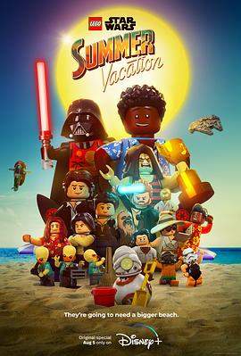 乐高星球大战：夏日假期.LEGO.Star.Wars.Summer.Vacation.2022.HD1080P.X264.AAC.English.CHS.BDYS.torrent