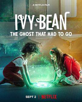 艾薇和豆豆：鬼怪快快走.Ivy.Bean.The.Ghost.That.Had.to.Go.2021.HD1080P.X264.AAC.English.CHS.BDYS.torrent