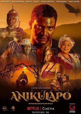 阿尼库拉波:不死传说.Anikulapo.2022.HD1080P.X264.AAC.Yoruba.CHS.BDYS.torrent