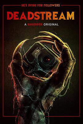 死亡直播.Deadstream.2022.HD1080P.X264.AAC.English.CHS.BDYS.torrent
