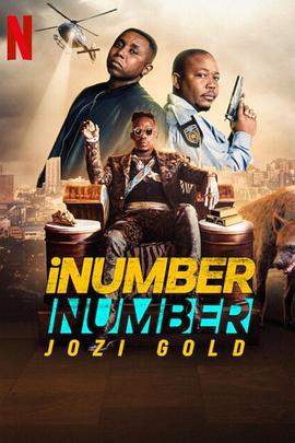 iNumber.Number：约堡黄金大劫案.iNumber.Number.Jozi.Gold.2023.HD1080P.X264.AAC.English.CHS.BDYS.torrent