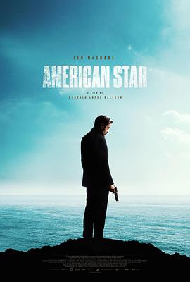 美国之星.American.Star.2024.洛佩斯-加列戈.麦柯肖恩.高清1080P.torrent