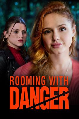 危险室友[中文字幕].Rooming.with.Danger.2023.1080p.WEB-DL.AAC.H264-ParkHD.torrent