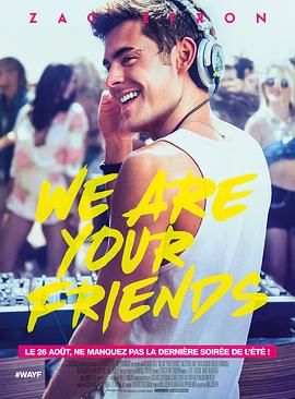 我们是你的朋友[简繁英字幕].We.Are.Your.Friends.2015.1080p.BluRay.x264.DTS-SONYHD.torrent